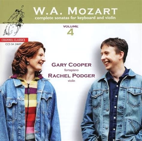 Gary Cooper Rachel Podger W A Mozart Complete Sonatas For