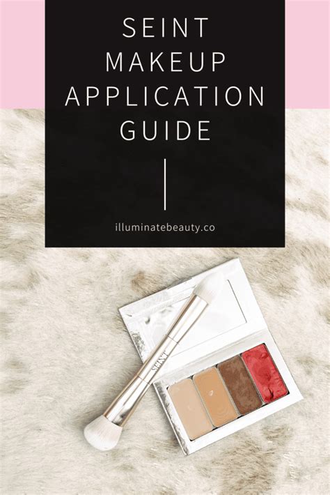 Seint Makeup Application Guide Illuminate Beauty