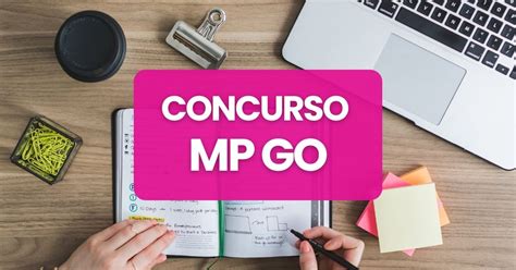 Concurso MP GO Tem Edital Publicado Ganhos De R 30 6 Mil