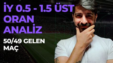 YİNE KAZANDIRACAK İddaa İY 0 5 Üst Taktiği ve İY 1 5 Üst Oran Analiz