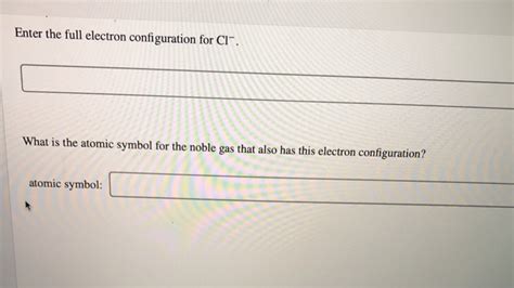 Solved Enter the full electron configuration for Cl. What is | Chegg.com