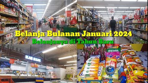 Belanja Bulanan Januari Grocery Shopping Bongkar Belanjaannya