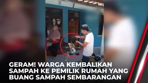 Aksi Warga Kembalikan Sampah Yang Dibuang Sembarangan Kembali Ke Rumah