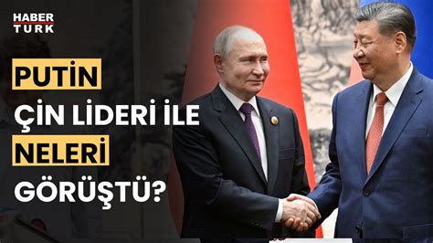 Rusya lideri Çin ziyaretiyle ne mesaj vermek istiyor Diren Doğan ve