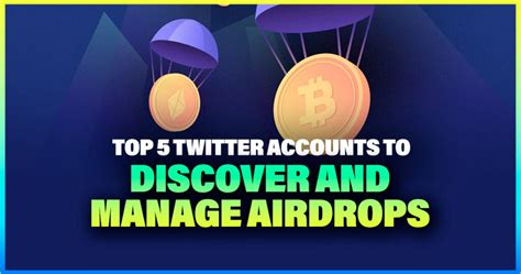 Top Twitter Accounts To Discover And Manage Airdrops Bitcoin