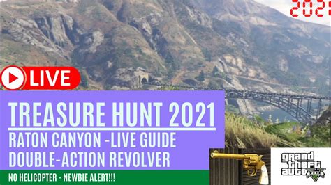 Treasure Hunt Raton Canyon Live Guide Newbie Alert Grand