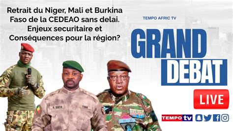 Retrait Du Niger Mali Et Burkina Faso De La Cedeao Sans Delai Youtube