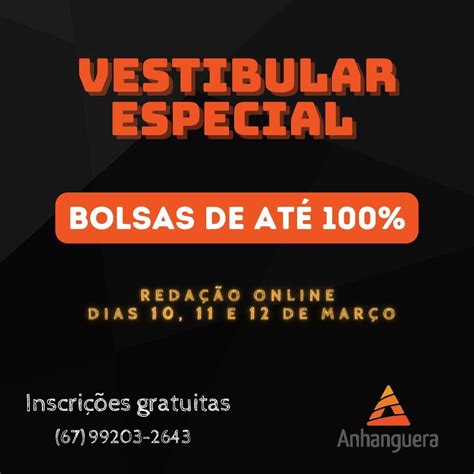 Vestibular ESPECIAL bolsas 100 na Anhanguera Conteúdo