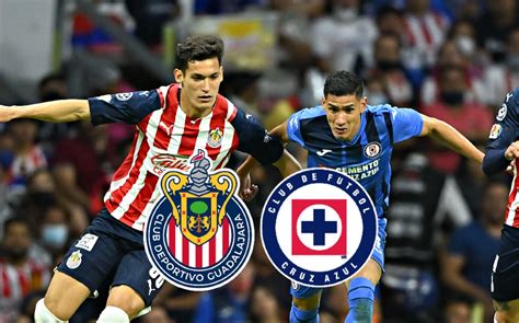 ¿a Qué Hora Juega Chivas Vs Cruz Azul Hoy En Vivo Partido Liga Mx Grupo Milenio