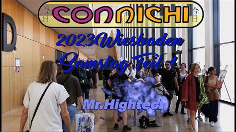 Connichi Wiesbaden Samstag Teil Full Hd Fpd Youtube