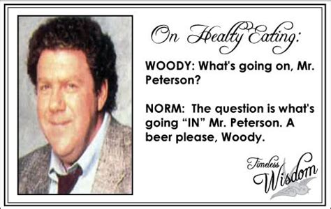 Norm Peterson Quotes. QuotesGram