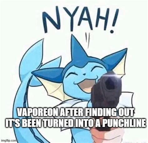 vaporeon has had enough : r/pokemonmemes