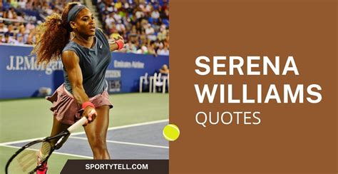 50 Inspiring Serena Williams Quotes To Motivate You | SportyTell