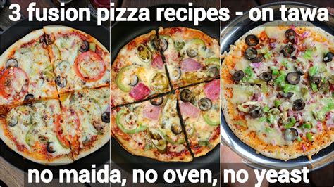 3 Easy Fusion Pizza Recipes On Tawa No Oven No Yeast No Maida Pizza Recipes कढाई में