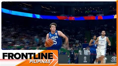 Team USA Tinambakan Ang Greece Sa FIBA World Cup Frontline Pilipinas