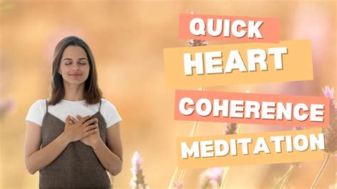 Quick Heart Coherence Guided Meditation Youtube