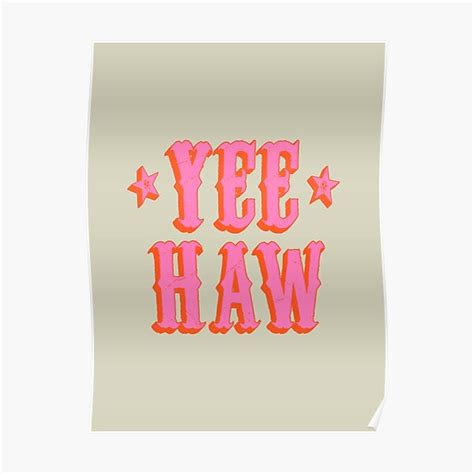 Yee Haw Wall Art Redbubble