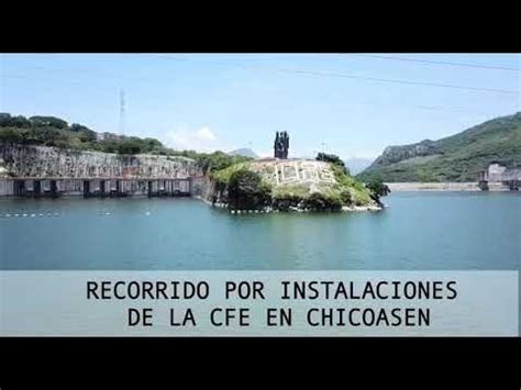 Visita a la Presa Hidroeléctrica de Chicoasén YouTube