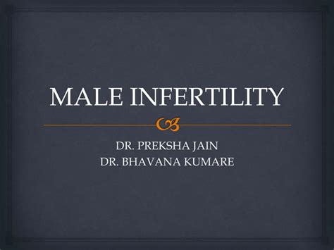 Male Infertility By Dr Preksha Jain Ppt