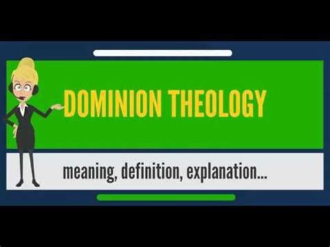 What is DOMINION THEOLOGY? What does DOMINION THEOLOGY mean? DOMINION ...