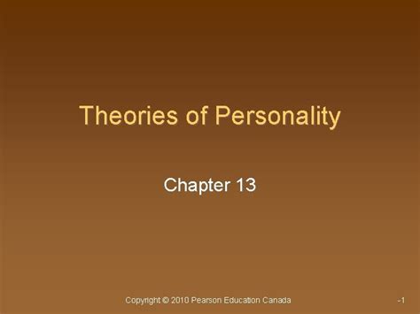 Theories Of Personality Chapter 13 Copyright 2010 Pearson