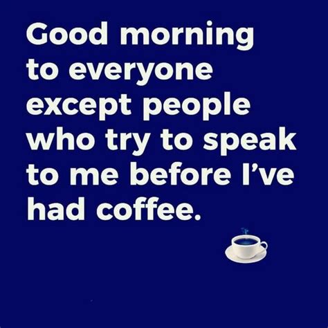 Pin By Tina Holmes On Coffee Memes Memes Good Morning