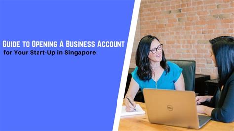 Guide To Opening A Business Account For Your Start Up In Singapore