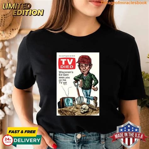 Ed Gein Tv Died T-shirt