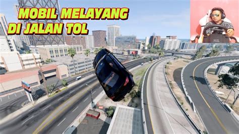 LIHATLAH JIKA ANDA BELUM PERNAH LIHAT MOBIL MELAYANG BeamNG Drive