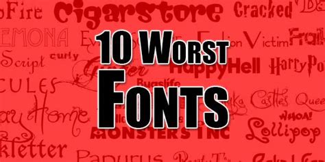 10 Worst Fonts Or How To Not Make Your Website Look Like A Disaster