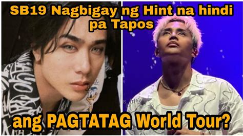 Breaking Sb19 Nagbigay Ng Hint Para Sa Continuation Ng Pagtatag World Tour Esbi Updates