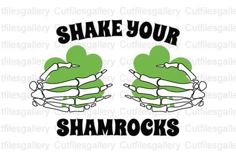 Shake Your Shamrocks Svg Shamrock Svg Graphic By Cutfilesgallery