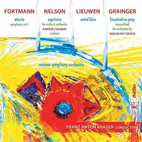 Amazon Musicでmoores Symphony Orchestraのfortmann Nelson Lieuwen