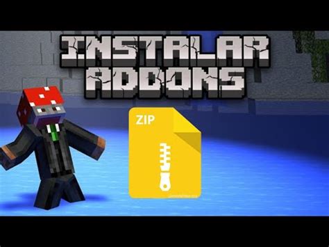 COMO INSTALAR ADDONS ZIP En Minecraft Bedrock YouTube