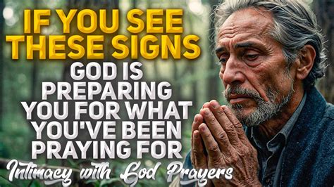 10 Signs That God Is Preparing You For What Youve Been Praying For