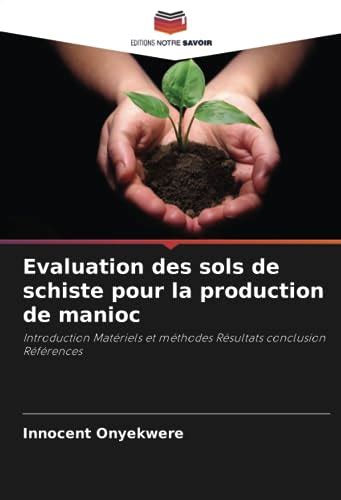 Evaluation Des Sols De Schiste Pour La Production De Manioc