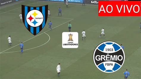 AO VIVO HUACHIPATO X GRÊMIO AO VIVO IMAGENS COPA LIBERTADORES