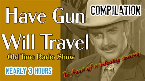 Have Gun Will Travel👉 Compilation Episode 1over 2 Hoursold Time Radio