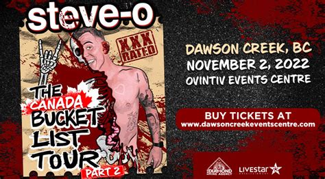 STEVE O BUCKET LIST TOUR Ovintiv Events Centre Dawson Creek S