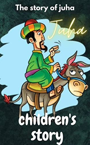 Amazon.com: THE STORY OF JUHA: JUHA AND THE DONKEY , JUHA AND THE JUDGE ...