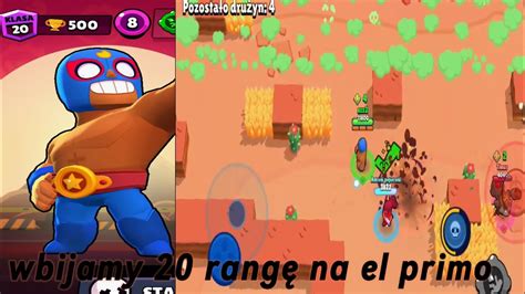 Wbijamy 20 rangę na el primo w brawl stars YouTube