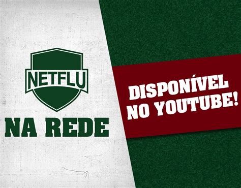 Netflu Na Rede Veja Como Foi O Programa De Estreia Fluminense