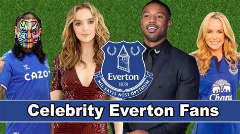 Exploring The Passion Of Celebrity Everton Fans