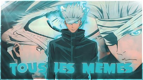 Tous Les Memes Satoru Gojo Edit AMV Very Quick YouTube