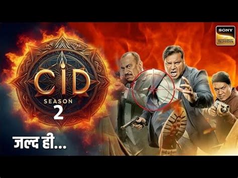 CID Season 2 Release Date Confirmed New Promo Kab Aayega Letest