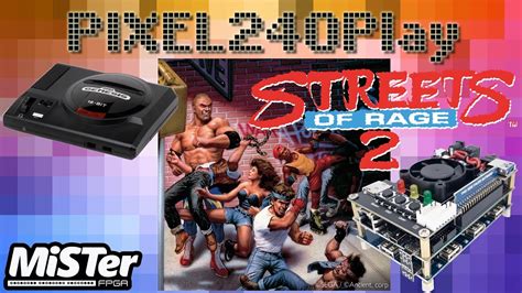 Pixel240Play 016 STREETS OF RAGE 2 Mega Drive No Mister Fpga A