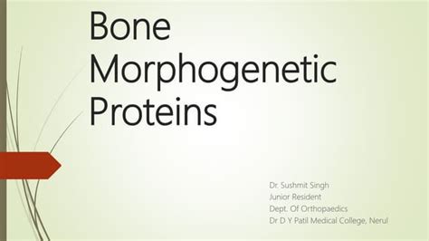 Bone Morphogenetic Proteins Ppt