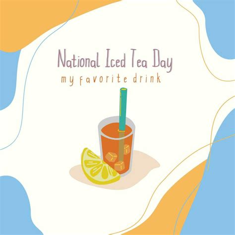 National Iced Tea Day Template Vector Art At Vecteezy