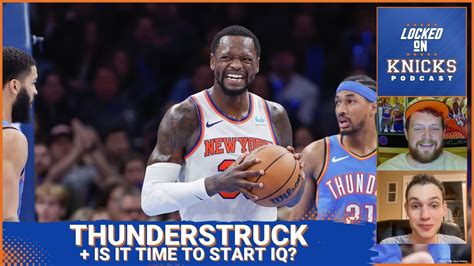 The Knicks Get Thunderstruck Is It Time To Start Immanuel Quickley And