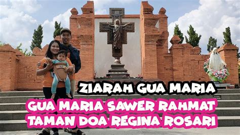 ZIARAH KE GUA MARIA DI CIREBON YouTube